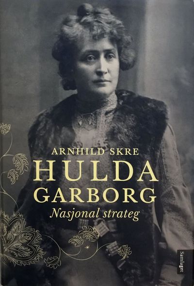 Hulda Garborg. Nasjonal strateg