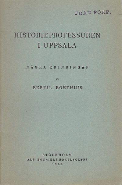 Historieprofessuren i Uppsala. Några erinringar.