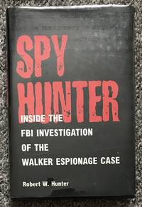 Spy Hunter by Hunter, Robert W. and Lynn Dean Hunter - 1999