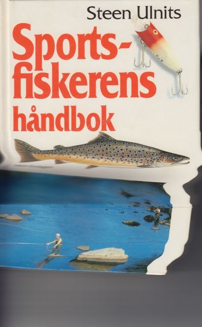 Sportsfiskerens håndbok. Med tegninger av Steen…