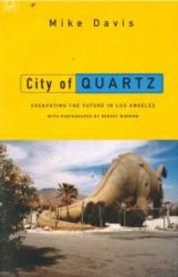 City of Quartz : Excavating the Future in Los Angeles (The Haymarket Series) by Davis, Mike - 1998-05-31