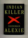 Indian Killer - 1st Edition/1st Printing