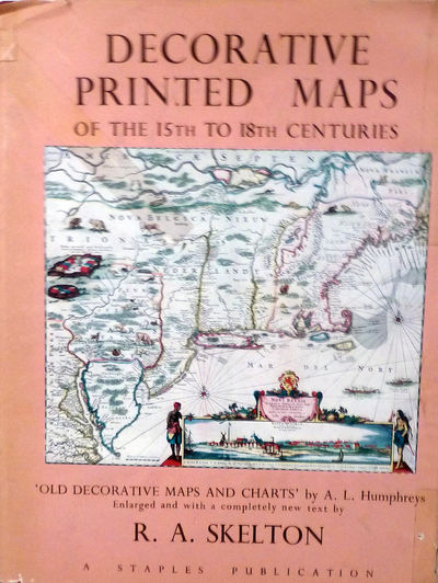 Decorative and Printed Maps of The 15th To 18th Centuries A Revised Edition of