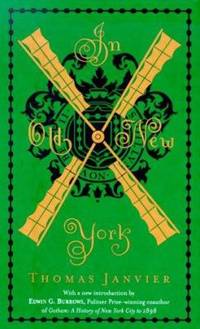 In Old New York : A Classic History of New York City