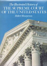 Illustrated History of the Supreme Court of the United States