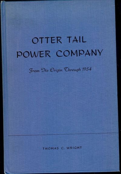 OTTER TAIL POWER COMPANY FROM ITS ORIGIN THROUGH 1954