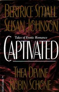 Captivated - Tales Of Erotic Romance; Ecstasy, Bound and Determinded, Dark Desires and a...