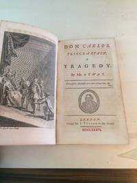 Don Carlos, Prince of Spain. A Tragedy by Thomas Otway - 1736