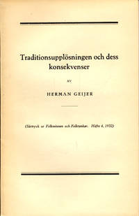 Traditionsupplösningen och dess konsekvenser.