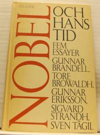 Nobel och hans tid. Fem essayer.