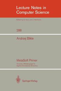 MetaSoft Primer : Towards a Metalanguage for Applied Denotational Semantics