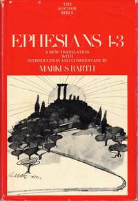 Ephesians 1-3: A New Translation with Introduction and Commentary