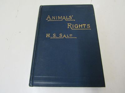 Animals' Rights Considered In Relation To Social Progress Also an Essay by Albert Leffingwell On Vivisection In America