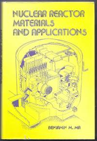 Nuclear Reactor Materials and Applications
