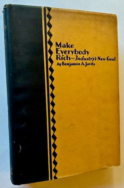 Make Everybody Rich -- Industry's New Goal (In Dustjacket)
