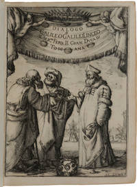 Dialogo... [bound with:] Manuscript of his &#039;Letter to Christina&#039; 1615, titled &#039;Alla Serenissima Madama La Gran&#039; Duchessa Madre di Toscana Galileo Galilei Fiorino&#039; [Florence, ca. 1630] by GALILEI, Galileo - 1632