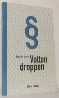 Vattendroppen. En historia om nykterhet och…