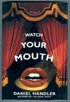 WATCH YOUR MOUTH