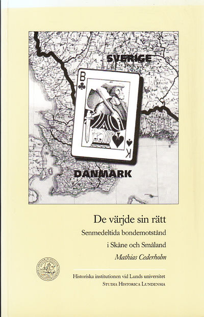 De värjde sin rätt. Senmedeltida bondemotstånd i…