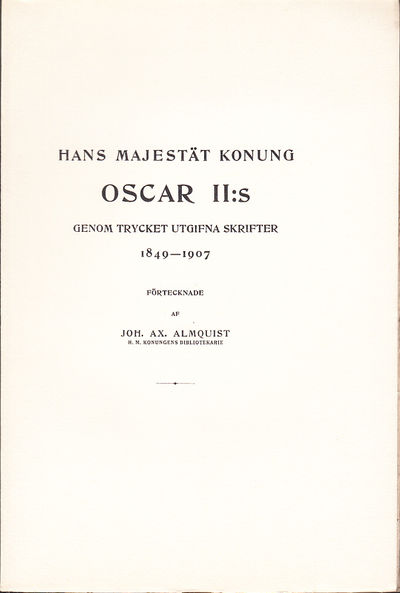 Hans Majestät Konung Oscar II:s genom trycket…