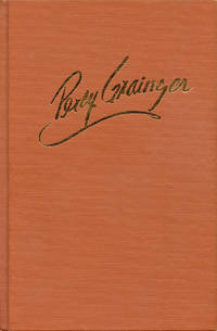 Percy Grainger: The Inveterate Innovator