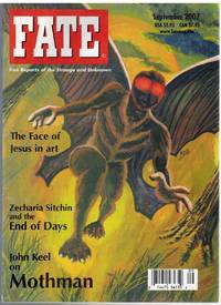 cover of FATE MAGAZINE SEPTEMBER 2007 VOLUME 60 NUMBER 9 ISSUE 689 John Keel on Mothman, Egyptian Temple; Face of Jesus; Near-Death Experience; Runes of the Goddess; Ufos