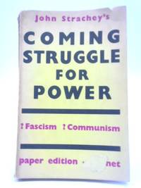 The Coming Struggle for Power by John Strachey