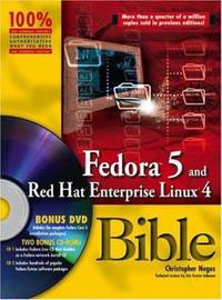 Fedora 5 and Red Hat Enterprise Linux 4 Bible [With 2 CD-ROMs and DVD]