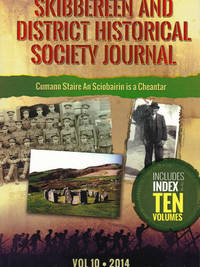 Skibbereen and District Historical Society Journal. Vol 10. 2014