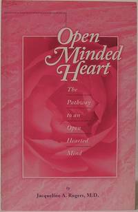 image of Open Minded Heart: Pathway to an Open Hearted Mind