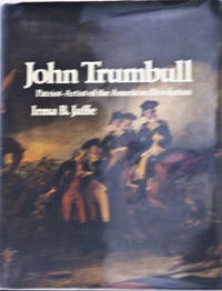 John Trumbull--Patriot/Artist of the American Revolution by Jaffe, Irma B