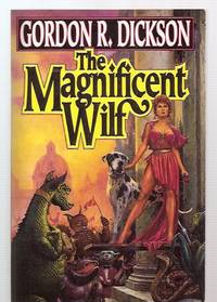 THE MAGNIFICENT WILF by Dickson, Gordon R. [cover illustration by Ruth Sanderson] - 1995