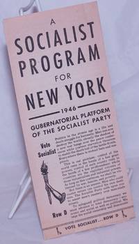 A Socialist Program for New York: 1946 Gubernatorial Platform of the Socialist Party by Socialist Party - 1946