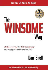 The Winsome Way: Rediscovering the Extraordinary in Yourself and Those Around You