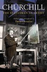 Churchill : The Statesman As Artist