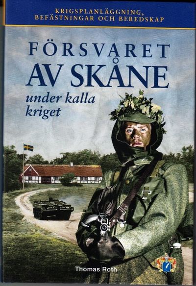 Försvaret av Skåne under kalla kriget.…