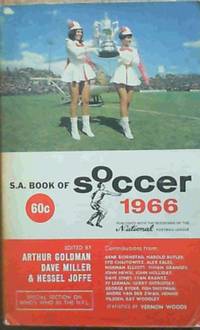 S.A. Book of Soccer 1966 by Vernon (Statistics) Hessel (Editors). ;Woods - Paperback - 1966 - from Chapter 1 Books (SKU: ojtk)