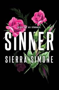 Sinner: A Steamy and Taboo BookTok Sensation (Priest, 2)