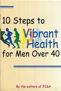 10 Steps to Vibrant Health for Men over 40