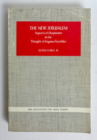 cover of The New Jerusalem: Aspects of Utopianism in the Thought of Kagawa Toyohiko