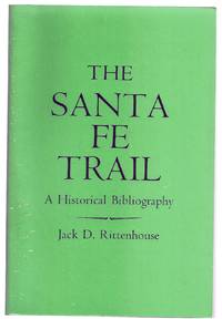 image of THE SANTA FE TRAIL. A HISTORICAL BIBLIOGRAPHY