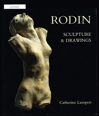 Rodin. Sculpture & Drawings.