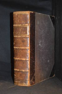 cover of The Life of Our Lord and Saviour Jesus Christ; Together with the Lives of His Holy Apostles, Evangelists, and Other Primitive Martyrs, and a Dissertation on the Evidences of Christianity. To Which is Added, a Meditation on the Love of Christ, and the Christian Laid Forth, by Joseph Hall, D.D. With the Golden Grove, and the Worthy Communicant by Jeremy Taylor, D.D.