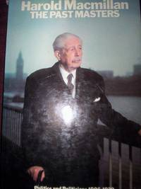 image of The Past Masters : Politics & Politicians 1906-1939