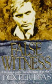 False Witness by Dias, Dexter - 1995