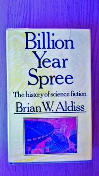 Billion year spree: the history of science fiction.