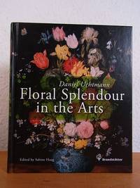 Floral Splendour in the Arts. Thirty-eight Works from the Kunsthistorisches Museum in Vienna