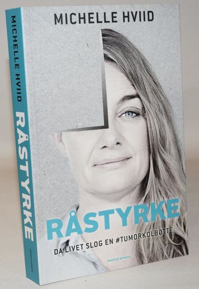 Råstyrke - Da livet slog en #tumorkolbøtte.