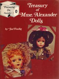 cover of TREASURY OF MME. ALEXANDER DOLLS (FOCUSING ON)