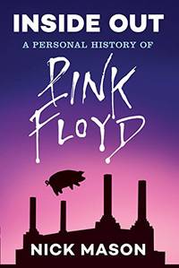 cover of Inside Out: A Personal History of Pink Floyd (Reading Edition): (Rock and Roll Book, Biography of Pink Floyd, Music Book)